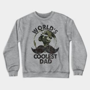 World's coolest dad; father's day; dad gift; dad; father; dad birthday; moustache Crewneck Sweatshirt